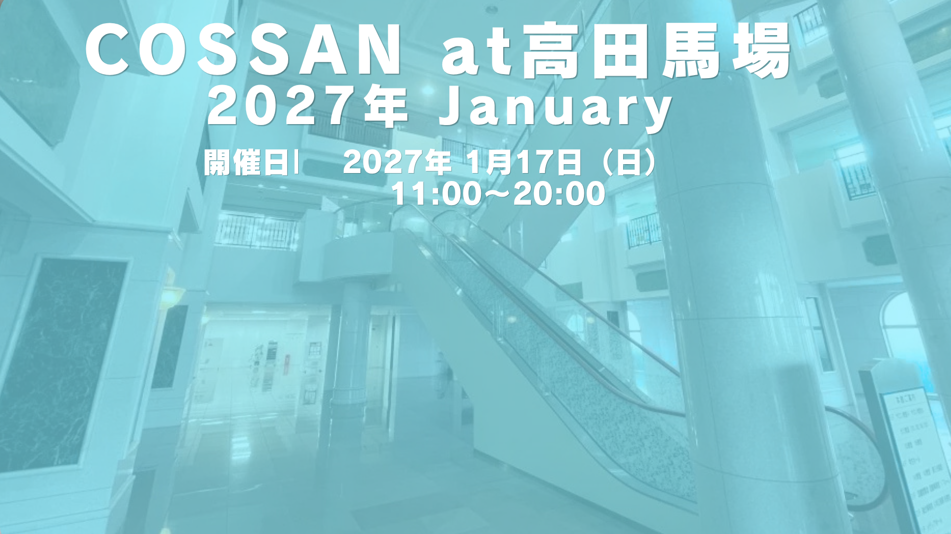 COSSAN at 高田馬場　2027年1/17(日)